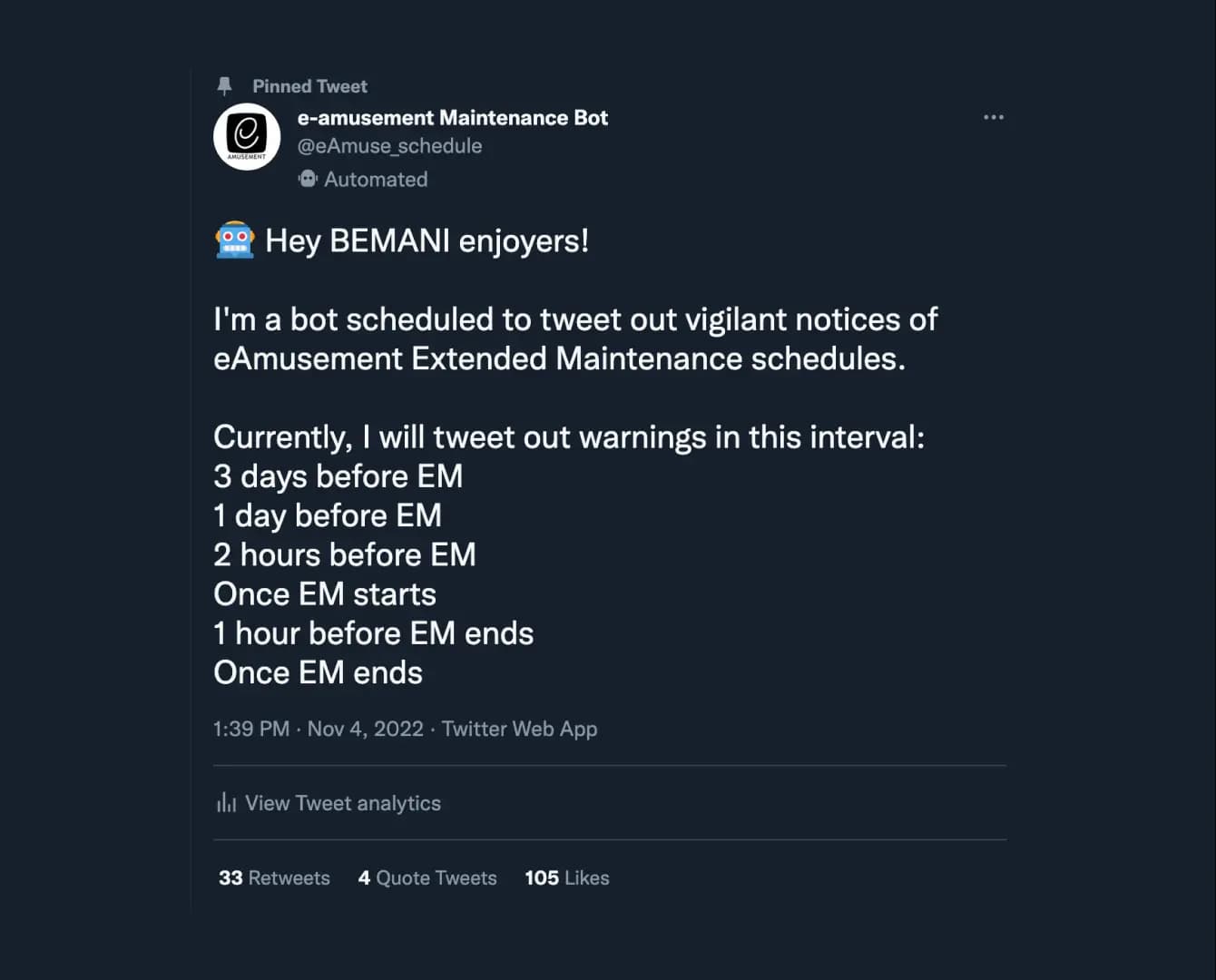 A screenshot of a Tweet from the e-amusement Maintenance Bot. The tweet reads, '🤖 Hey BEMANI enjoyers! I'm a bot scheduled to tweet out vigilant notices of eAmusement Extended Maintenance schedules. Currently, I will tweet out warnings in this interval: 3 days before EM, 1 day before EM, 2 hours before EM, Once EM starts, 1 hour before EM ends, Once EM ends'