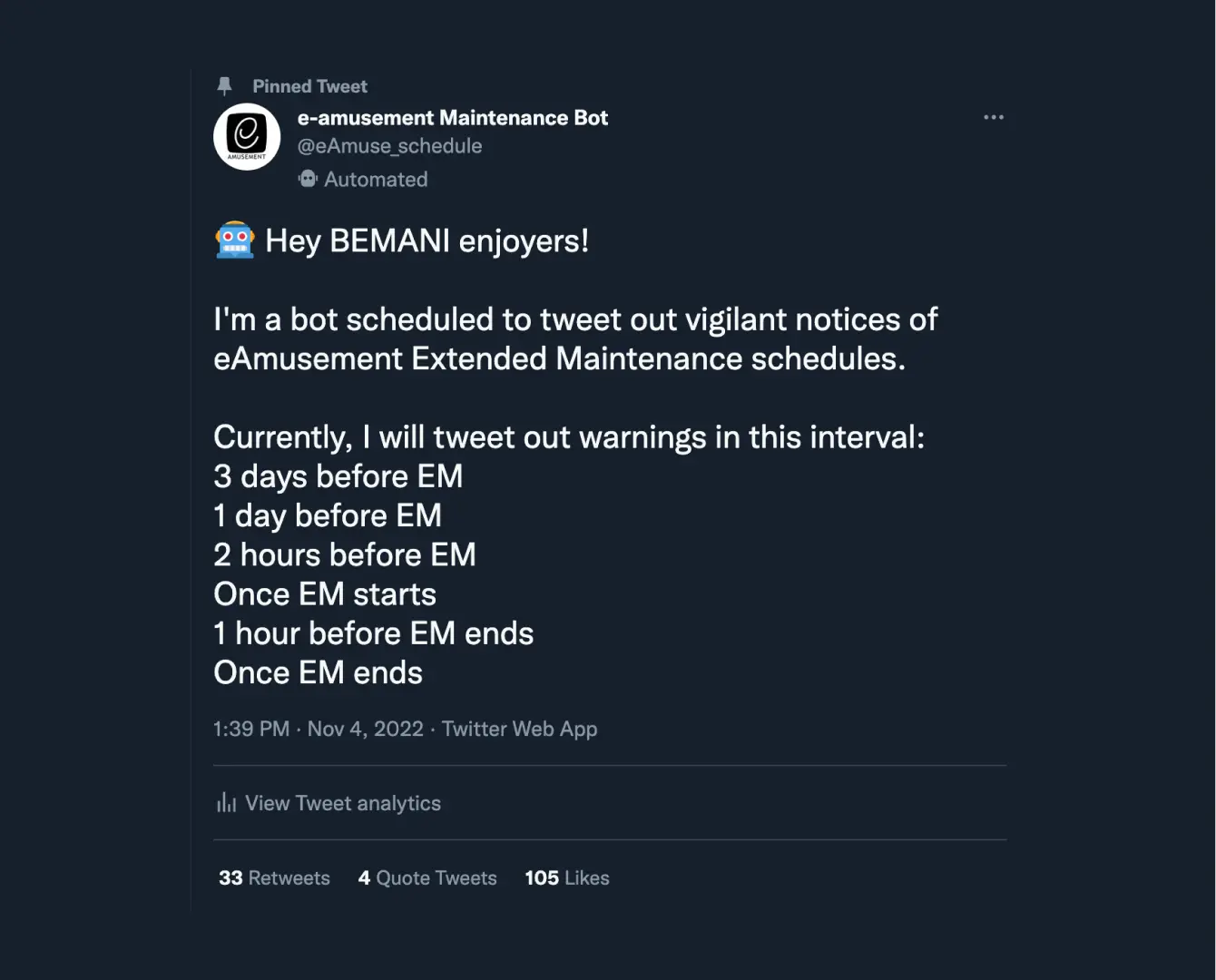 A screenshot of a Tweet from the e-amusement Maintenance Bot. The tweet reads, 'š¤ Hey BEMANI enjoyers! I'm a bot scheduled to tweet out vigilant notices of eAmusement Extended Maintenance schedules. Currently, I will tweet out warnings in this interval: 3 days before EM, 1 day before EM, 2 hours before EM, Once EM starts, 1 hour before EM ends, Once EM ends'